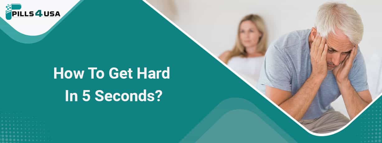 How To Get Hard In 5 Seconds?