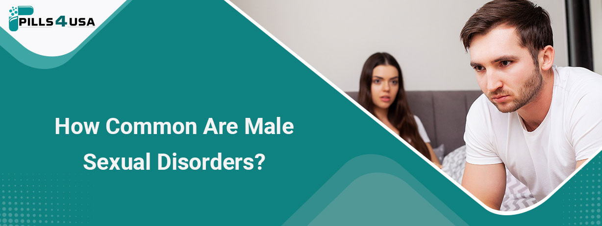 How Common Are Male Sexual Disorders?