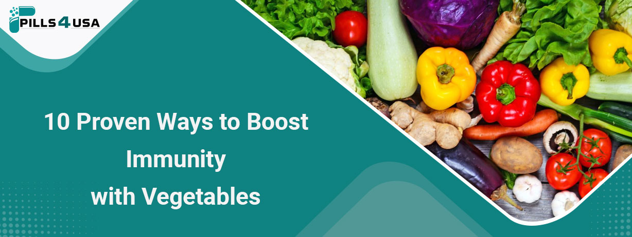 10 Proven Ways To Boost Immunity With Vegetables