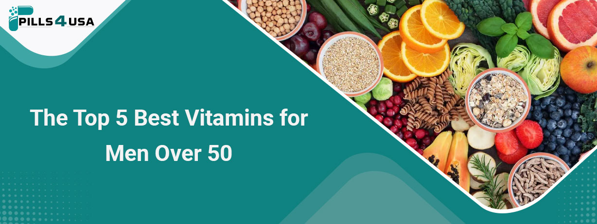 The Top 5 Best Vitamins for Men Over 50