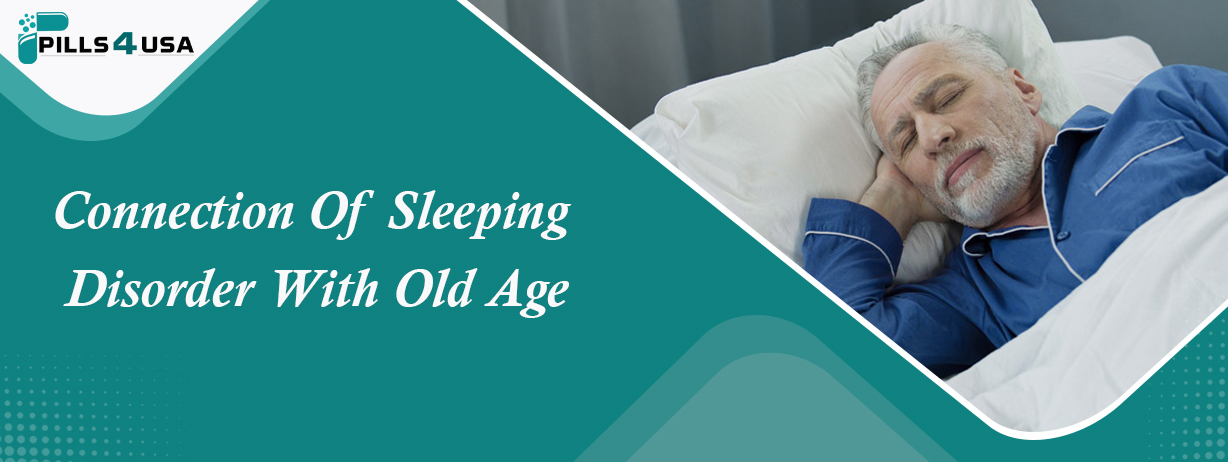 Connection Of Sleeping Disorder With Old Age