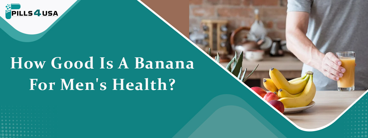 How Good Is A Banana For Men's Health?