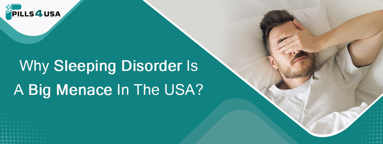 why sleeping disorder is a big menace in the usa