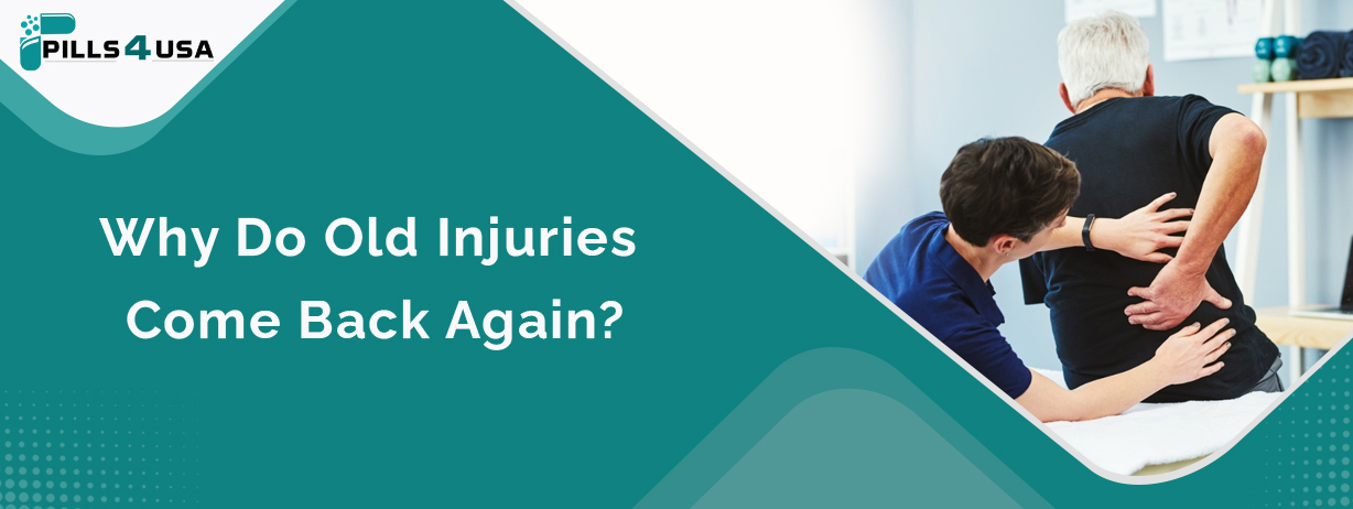 Why Do Old Injuries Come Back Again?