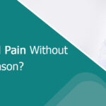 Why Do We Find Pain Without Any Reason?