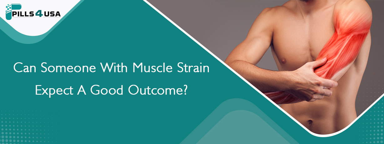 Can Someone With Muscle Strain Expect A Good Outcome?