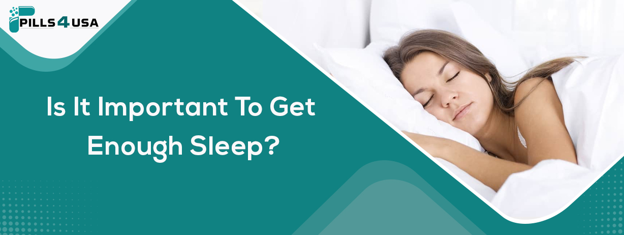 Is It Important To Get Enough Sleep?