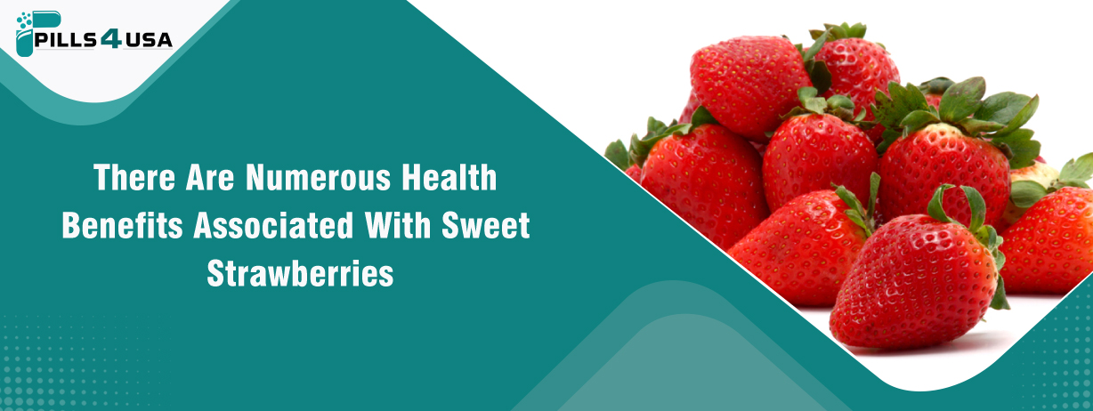 There Are Numerous Health Benefits Associated With Sweet Strawberries