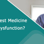 What Is The Best Medicine For Erectile Dysfunction?