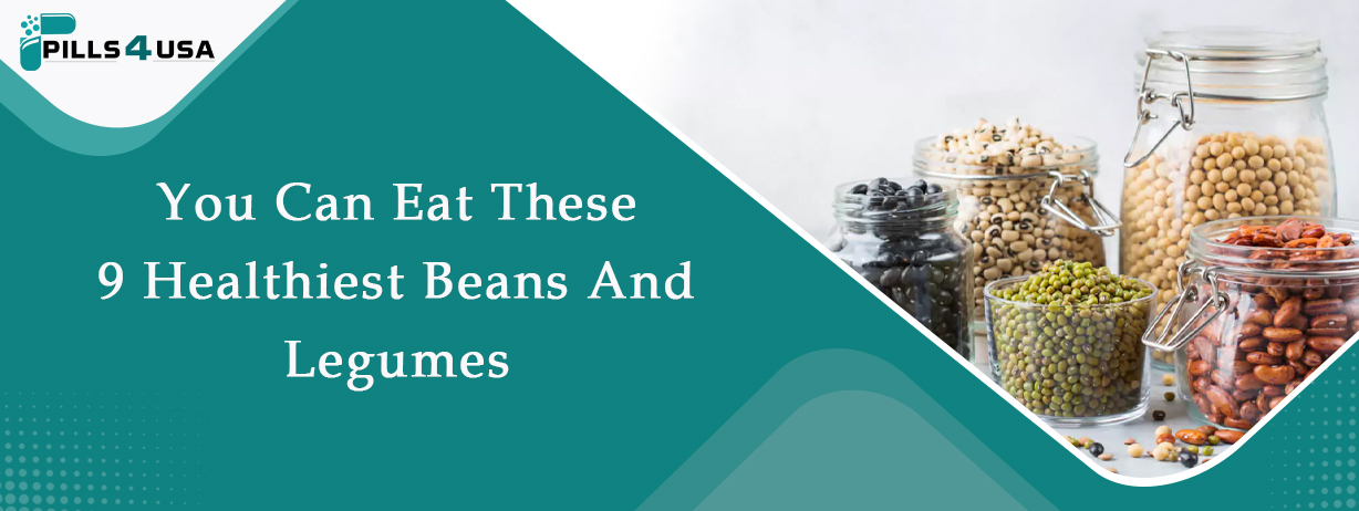 You Can Eat These 9 Healthiest Beans And Legumes