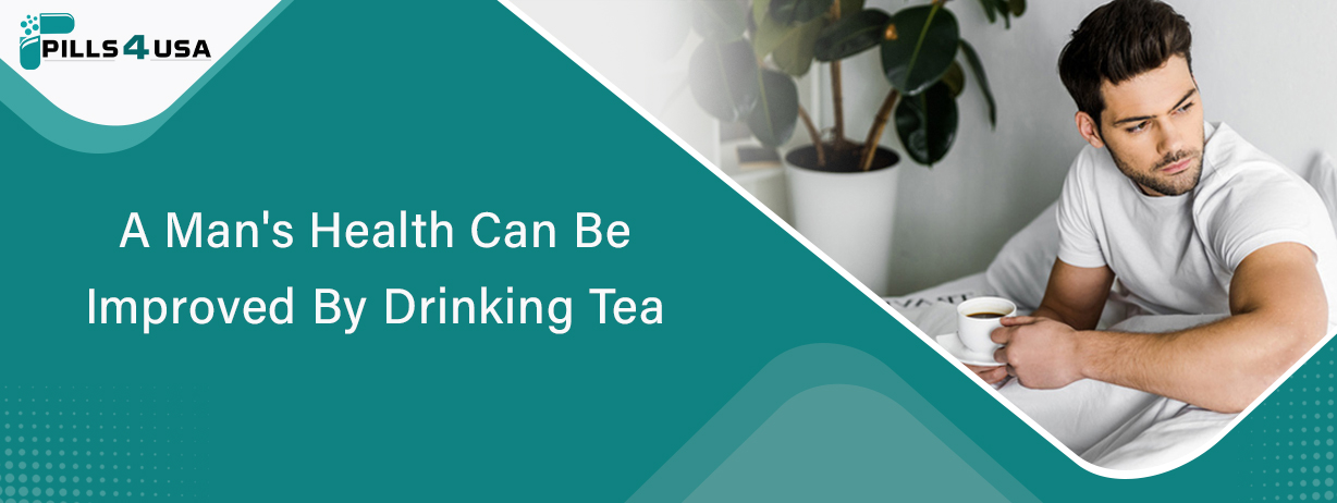 A Man's Health Can Be Improved By Drinking Tea