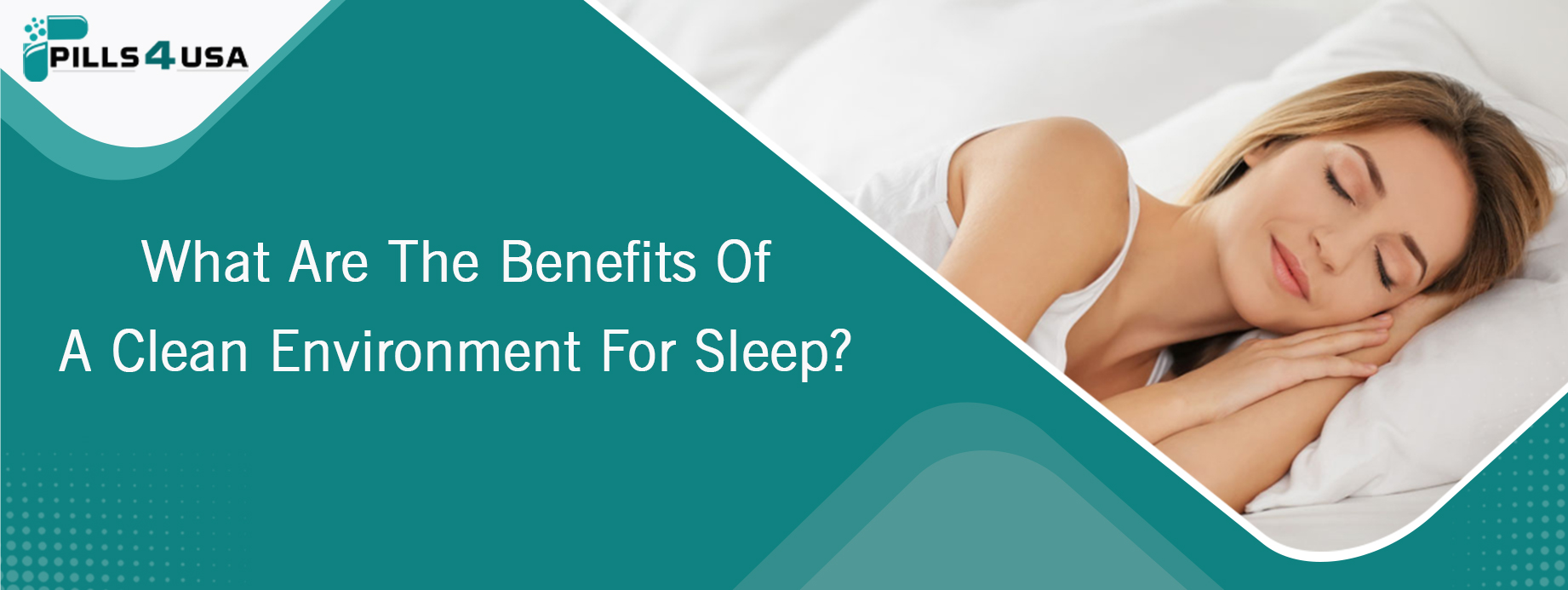 What Are The Benefits Of A Clean Environment For Sleep?