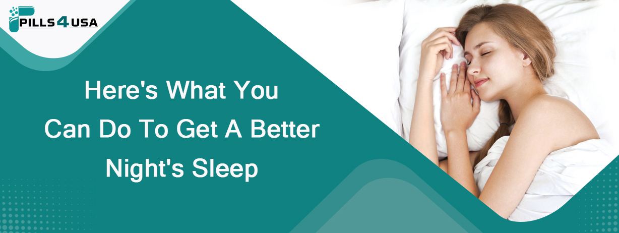 Here'S What You Can Do To Get A Better Night'S Sleep