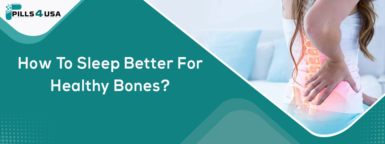 How To Sleep Better For Healthy Bones (1)