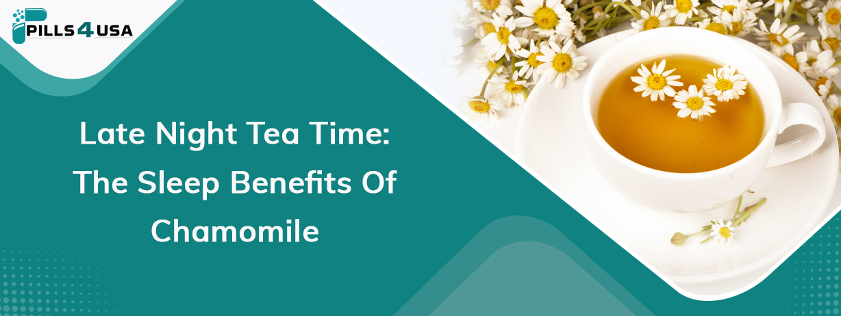 late night tea time the sleep benefits of chamomile