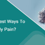 What Are The Best Ways To Relieve Body Pain?