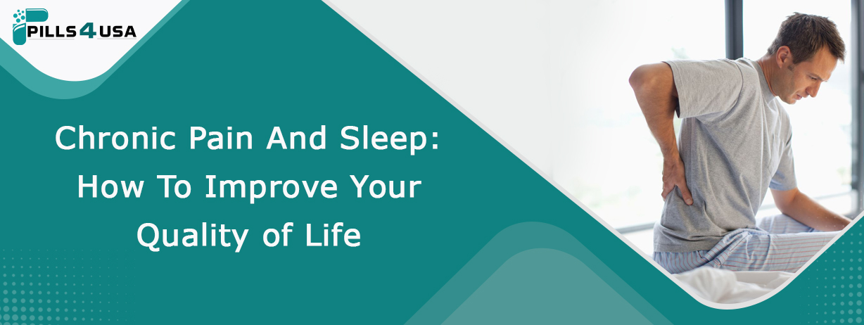 Chronic Pain And Sleep: How To Improve Your Quality Of Life