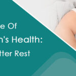 The Role Of Sleep In Men'S Health: Tips For Better Rest