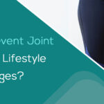 How to Prevent Joint Pain with Lifestyle Changes?